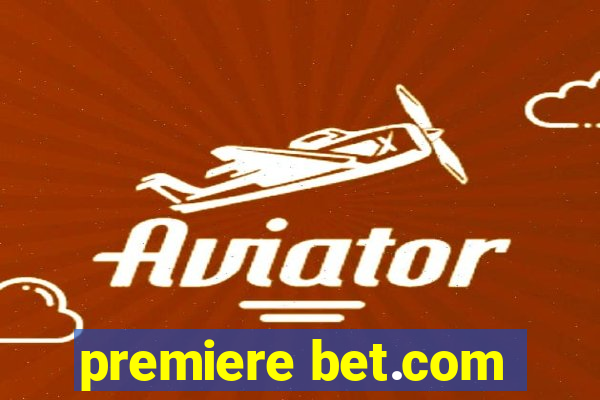 premiere bet.com